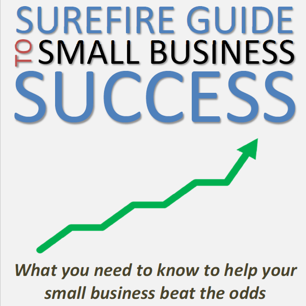 Surefire Guide to Small Business Success